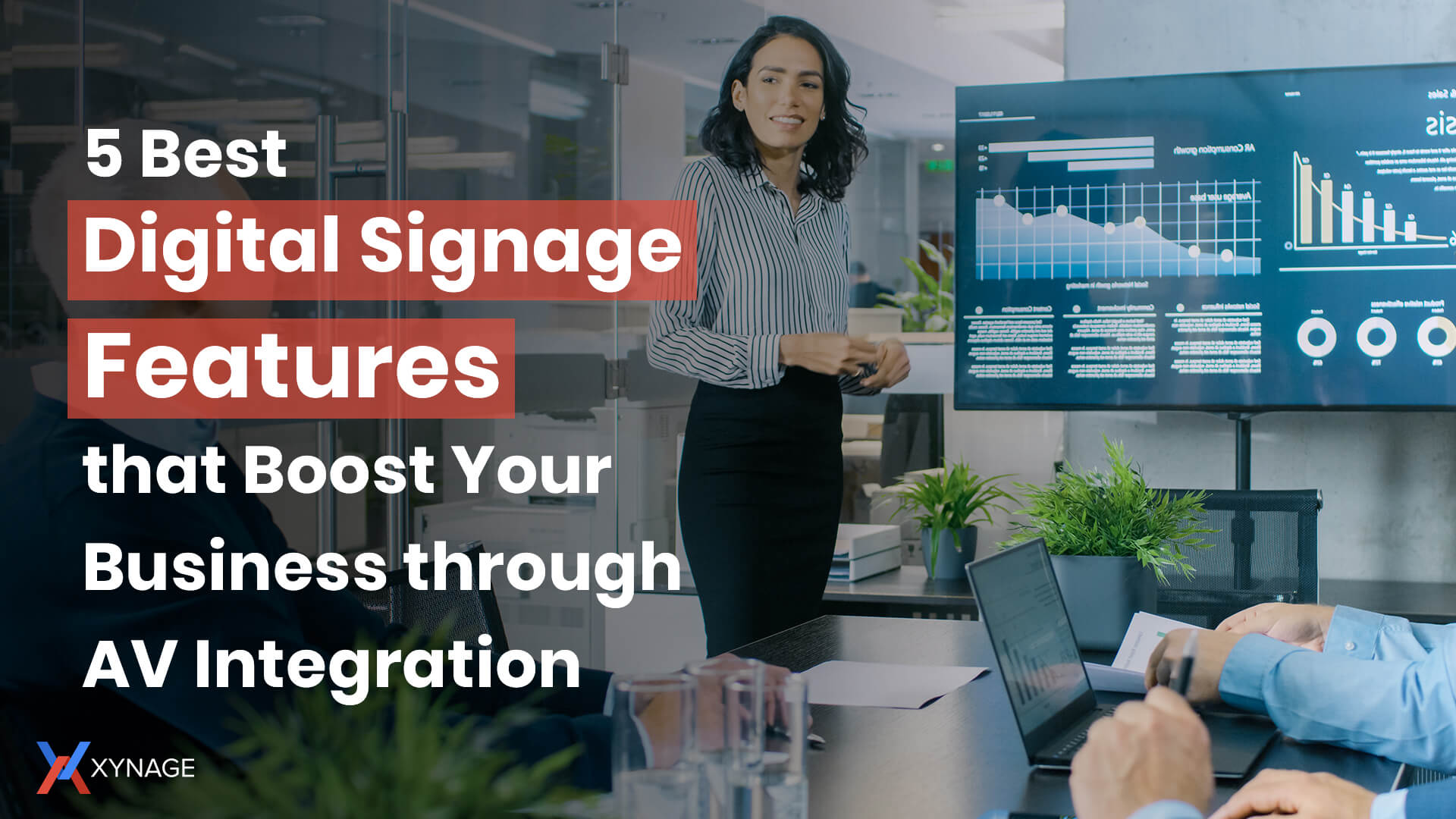5 Best Digital Signage Features that Boost Your Business through AV Integration