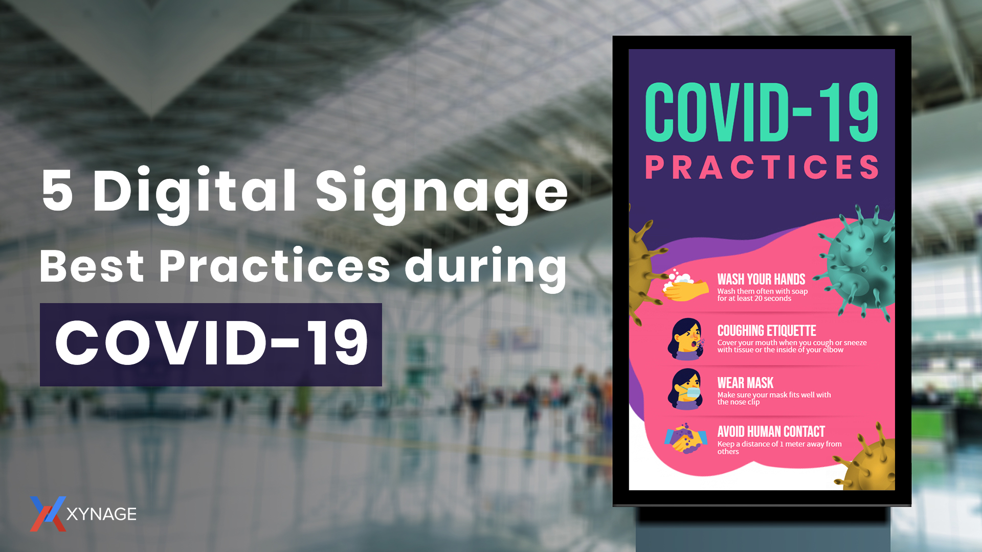 5 Digital Signage Best Practices during COVID-19